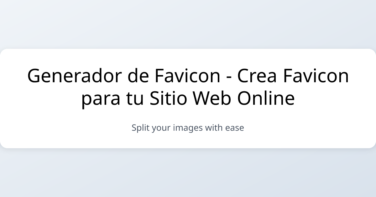 Generador de Favicon - Crea Favicon para tu Sitio Web Online